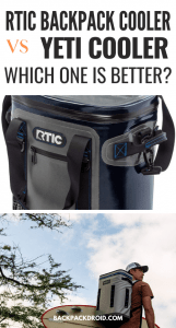 Rtic Backpack Cooler vs Yeti: Which One is Better?