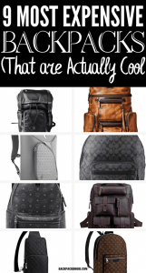 expensive backpacks for guys